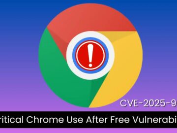 Critical Chrome Use-After-Free Flaw Enables Arbitrary Code Execution