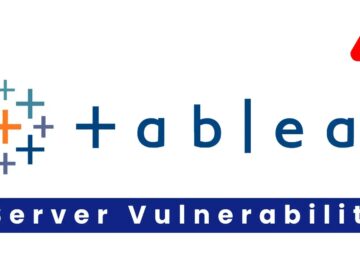 Critical Tableau Server Flaws Allows Malicious File Uploads