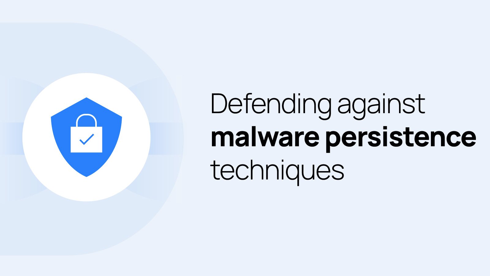 Defending against malware persistence techniques with Wazuh Defend against malware persistence header