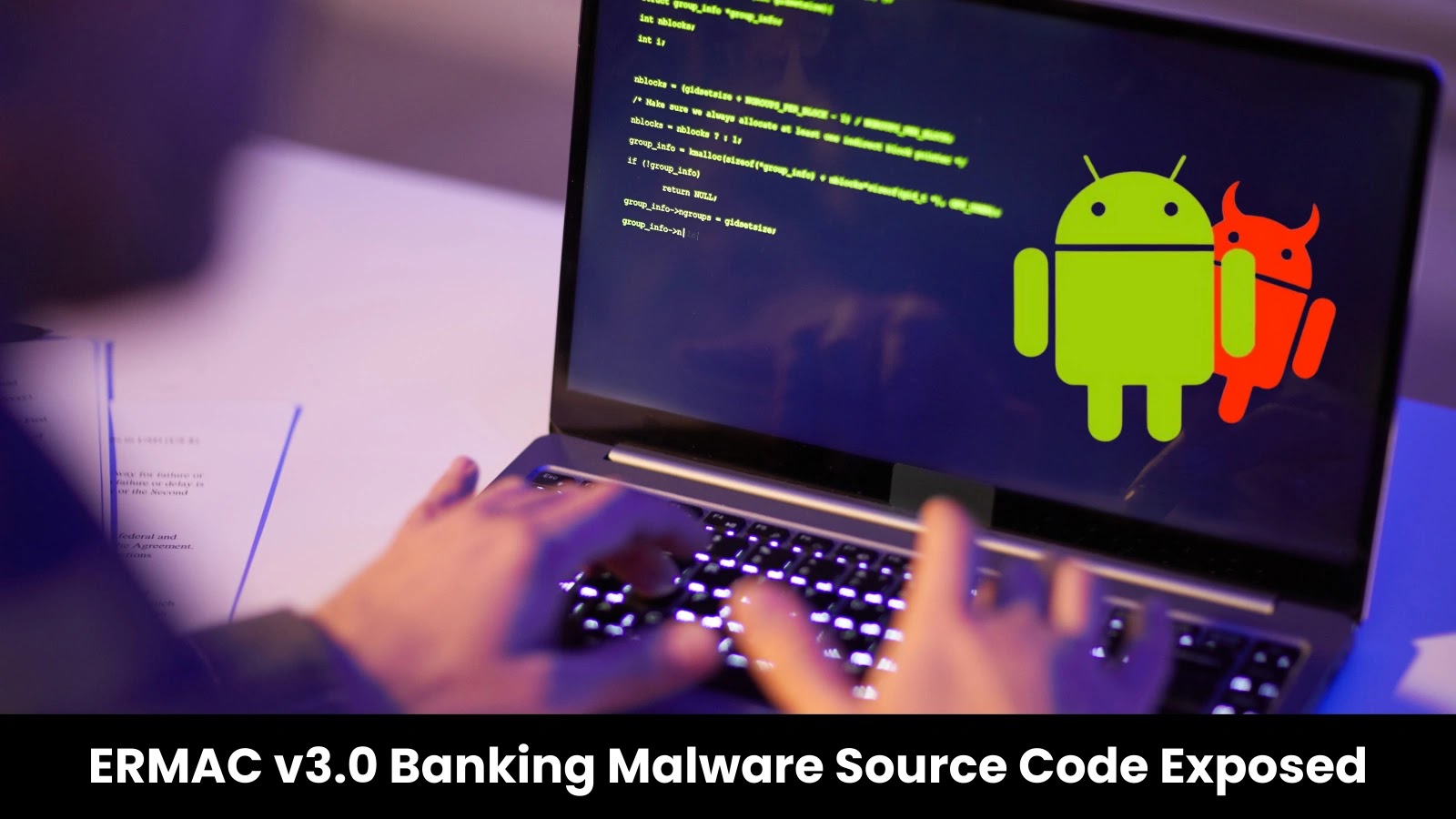 ERMAC v3.0 Banking Malware Source Code Exposed via Weak Password ERMAC v3.0 Banking Malware Source Code Exposed via Weak Password