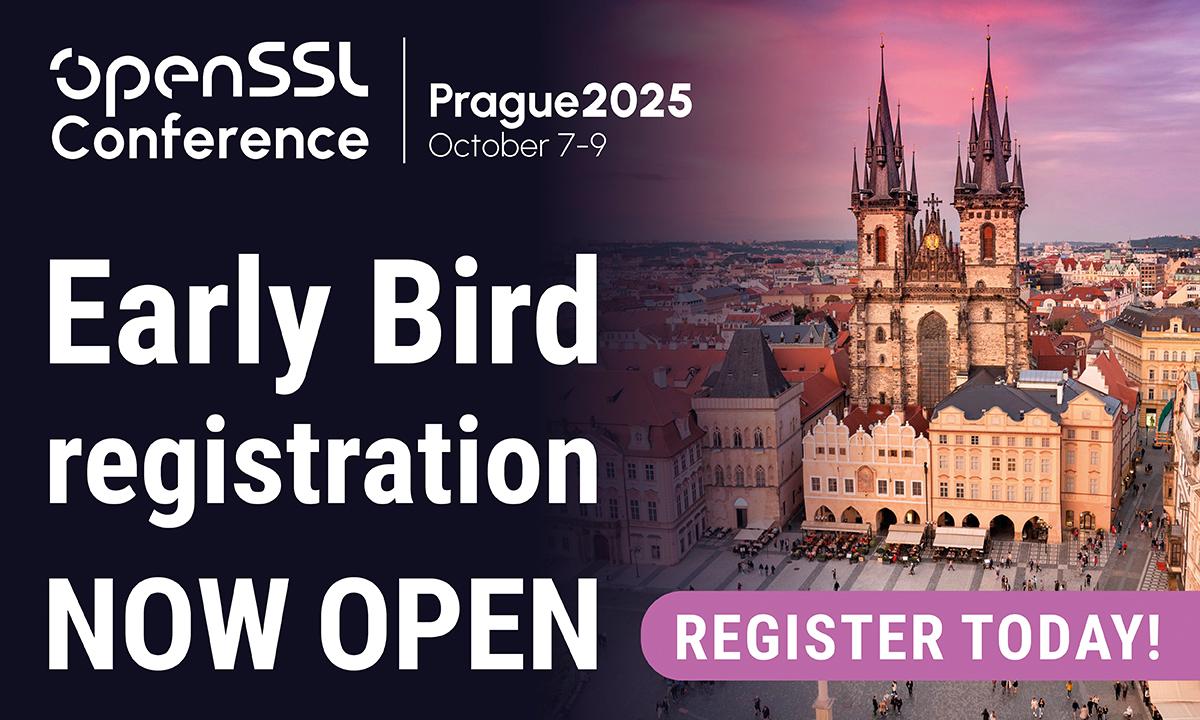Early Bird Registration Now Open for The Inaugural OpenSSL Conference 2025