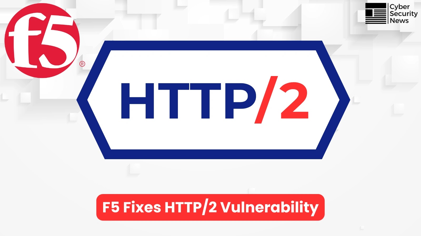 F5 Fixes HTTP/2 Vulnerability Enabling Massive DoS Attacks F5 Fixes HTTP/2 Vulnerability Enabling Massive DoS Attacks