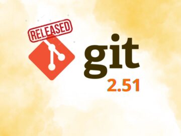 Git 2.51 Released With Performance Optimizations and SHA-256 as Default hash Function