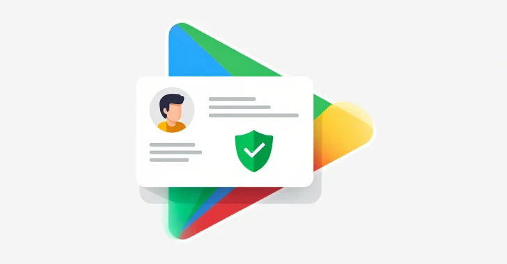 Google to Verify All Android Developers in 4 Countries to Block Malicious Apps Google to Verify All Android Developers in 4 Countries to Block Malicious Apps