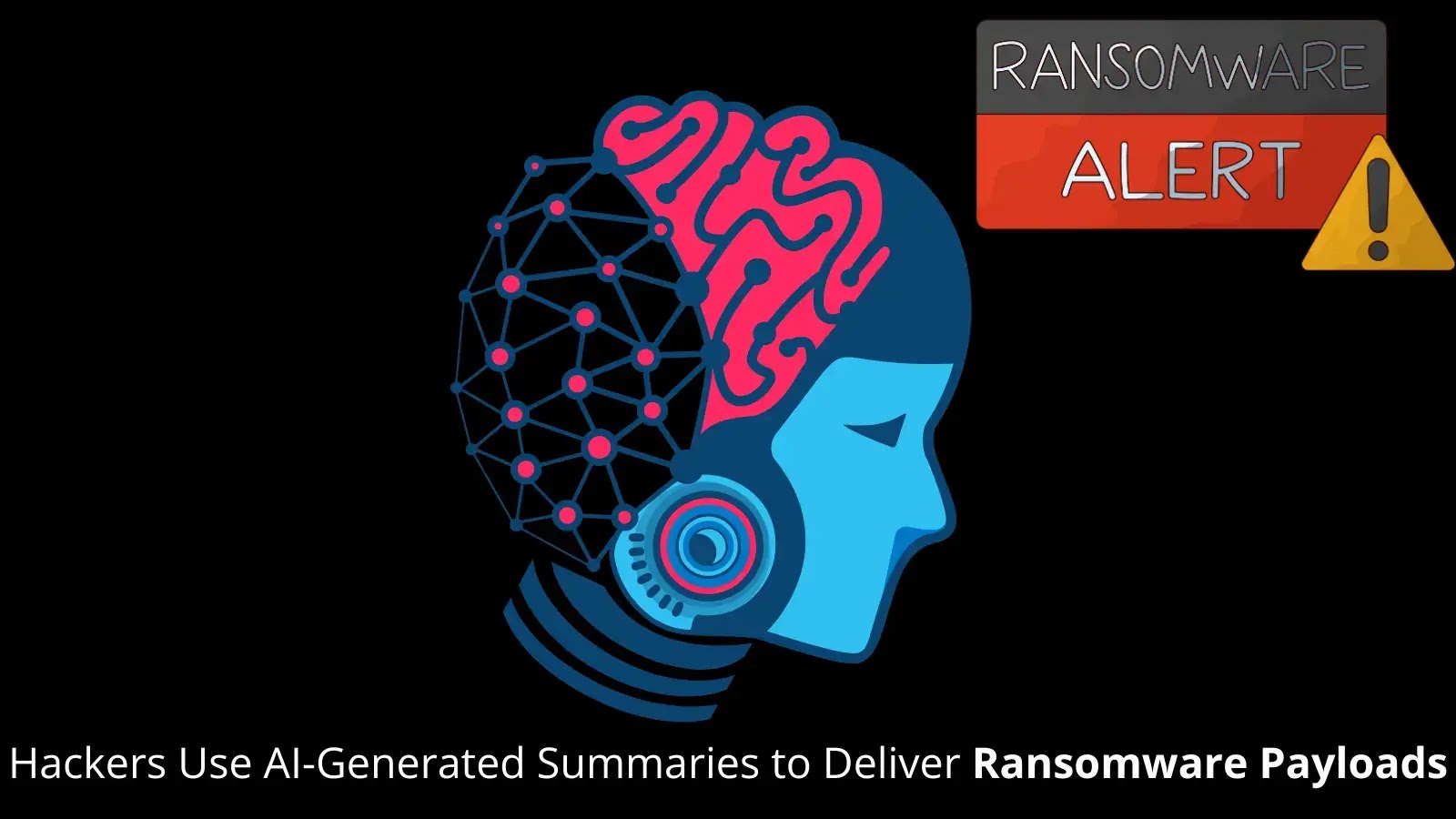 Hackers Use AI-Generated Summaries to Deliver Ransomware Payloads Hackers Use AI-Generated Summaries to Deliver Ransomware Payloads