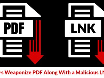 Hackers Weaponize PDF Along With a Malicious LNK File to Compromise Windows Systems
