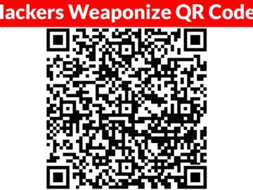 Hackers Weaponize QR Codes Embedded with Malicious Links to Steal Sensitive Information