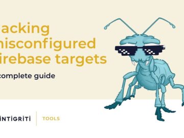 Hacking misconfigured Firebase targets: A complete guide