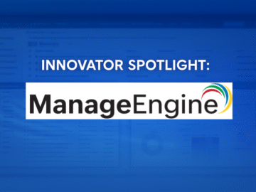 Innovator Spotlight: ManageEngine