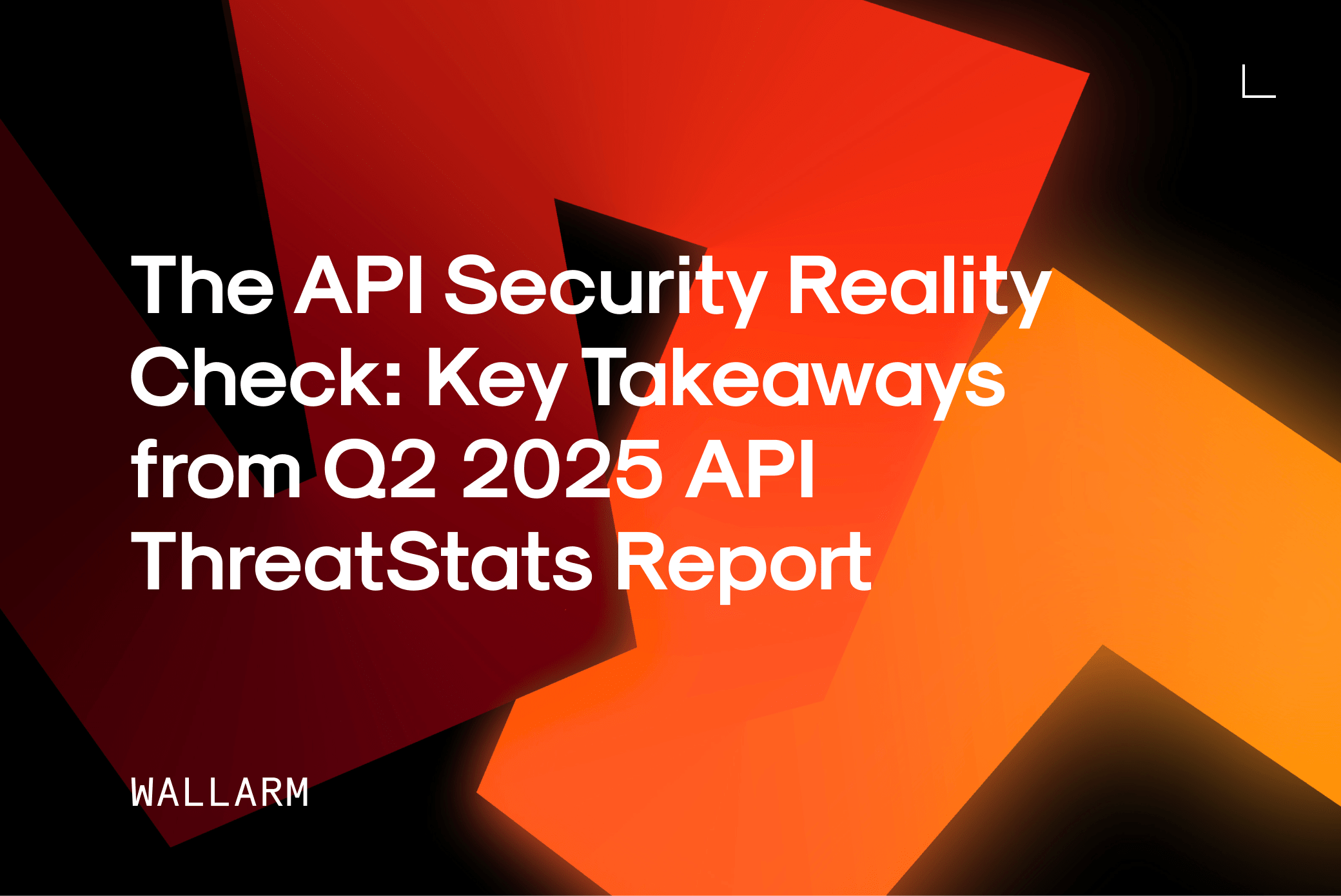 Key Takeaways from Q2 2025 API ThreatStats Report — API Security Key Takeaways from Q2 2025 API ThreatStats Report — API Security