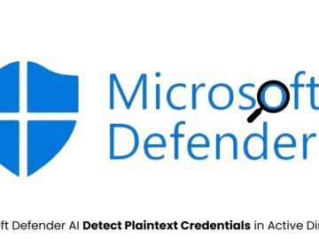 Microsoft Defender AI Can Detect Plaintext Credentials in Active Directory