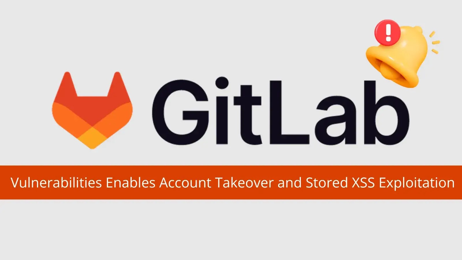 Multiple GitLab Vulnerabilities Allow Account Takeover and Stored XSS Attacks Multiple GitLab Vulnerabilities Allow Account Takeover and Stored XSS Attacks