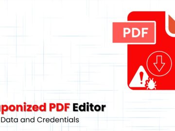 New TamperedChef Attack With Weaponized PDF Editor Steals Sensitive Data and Login Credentials