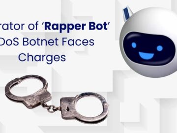 Operator of ‘Rapper Bot’ DDoS Botnet Faces Charges