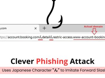Phishing Campaign Exploits Japanese Character “ん” to Imitate Forward Slash