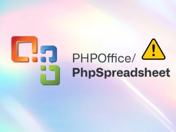 PhpSpreadsheet Library Vulnerability Enables Attackers to Feed Malicious HTML Input