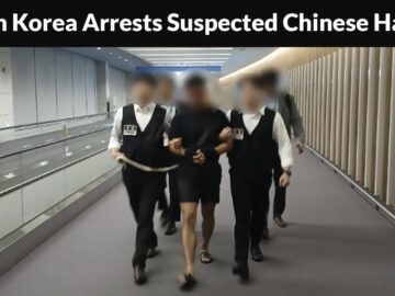 South Korea Arrests Suspected Chinese Hacker Stolen Tens of Millions of Dollars from Victims