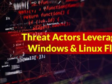 Threat Actors Leveraging Windows and Linux Vulnerabilities in Real-world Attacks to Gain System Access