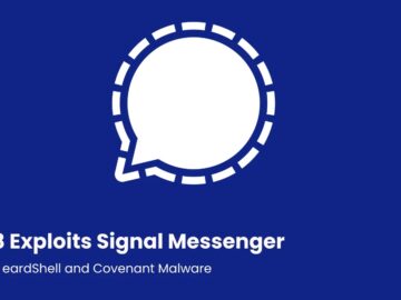 APT28 Exploits Signal Messenger to Deploy eardShell and Covenant Malware
