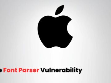 Apple Font Parser Vulnerability Enables Malicious Fonts to Crash or Corrupt Process Memory