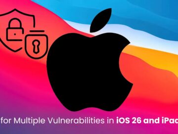 Apple Releases Security Update Patching Multiple Vulnerabilities in iOS 26 and iPadOS 26