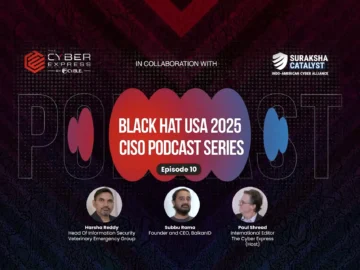 Black Hat USA 2025 CISO Podcast Series Episode 10 LIVE