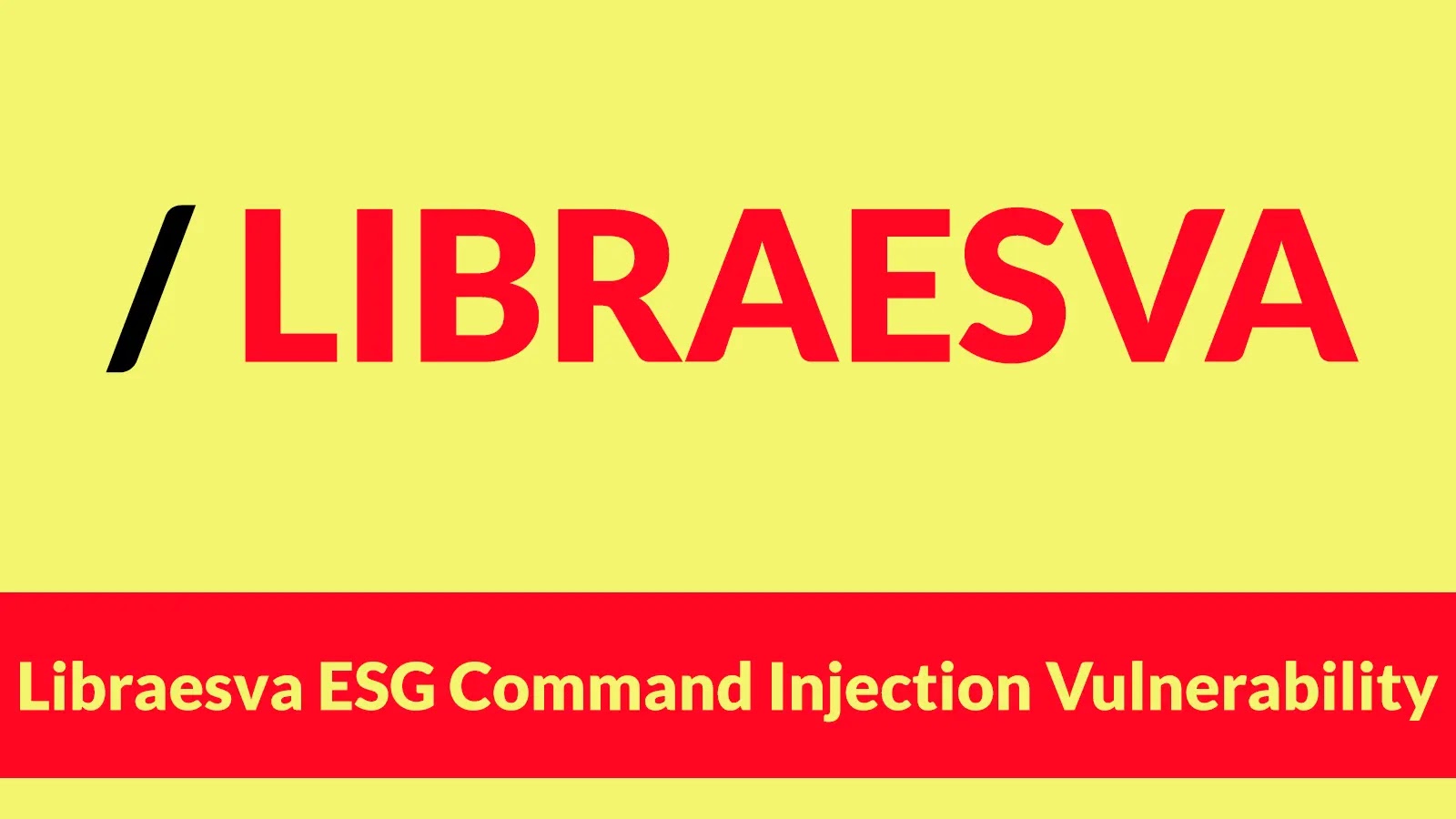 CISA Warns of Libraesva ESG Command Injection Vulnerability Actively Exploited in Attacks CISA Warns of Libraesva ESG Command Injection Vulnerability Actively Exploited in Attacks
