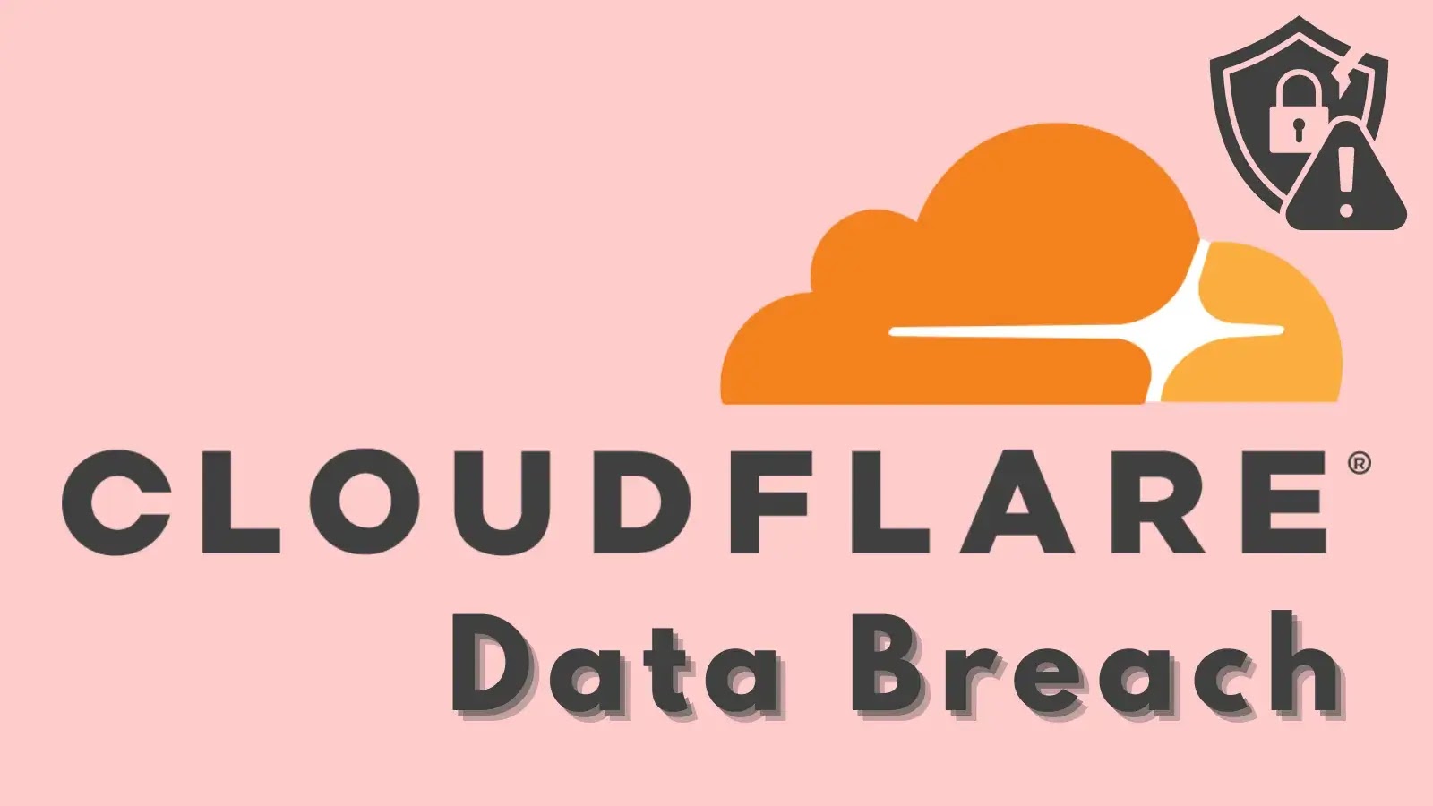 Cloudflare Confirms Data Breach – Customer Data Exposed via Salesforce Attack