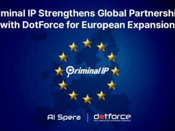 Criminal IP Expands into European Cybersecurity Market through Partnership with DotForce
