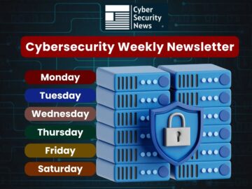 Cybersecurity Newsletter Weekly Recap - UK Hacker Bust to BMW Data Leak
