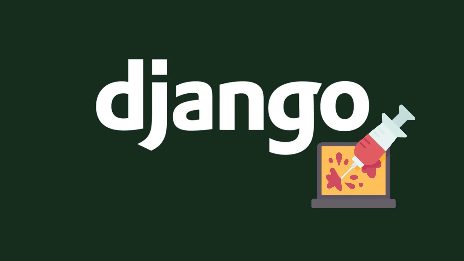Django Critical Vulnerability Let attackers Execute Malicious SQL Code on Web Servers Django Critical Vulnerability Let attackers Execute Malicious SQL Code on Web Servers