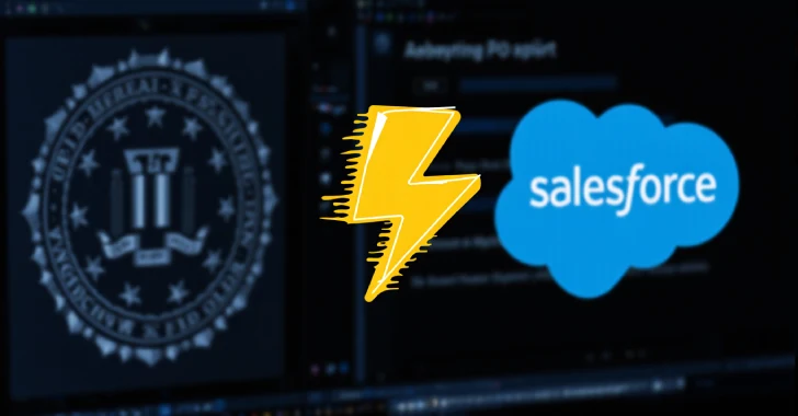 FBI Warns of UNC6040 and UNC6395 Targeting Salesforce Platforms in Data Theft Attacks FBI Warns of UNC6040 and UNC6395 Targeting Salesforce Platforms in Data Theft Attacks