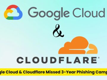 Google Cloud & Cloudflare Missed 3-Year Phishing Campaign