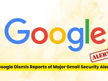 Google Debunks Reports of Major Gmail Security Alert
