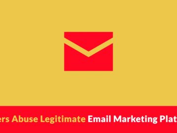 Hackers Abuse Legitimate Email Marketing Platforms to Disguise Malicious Links