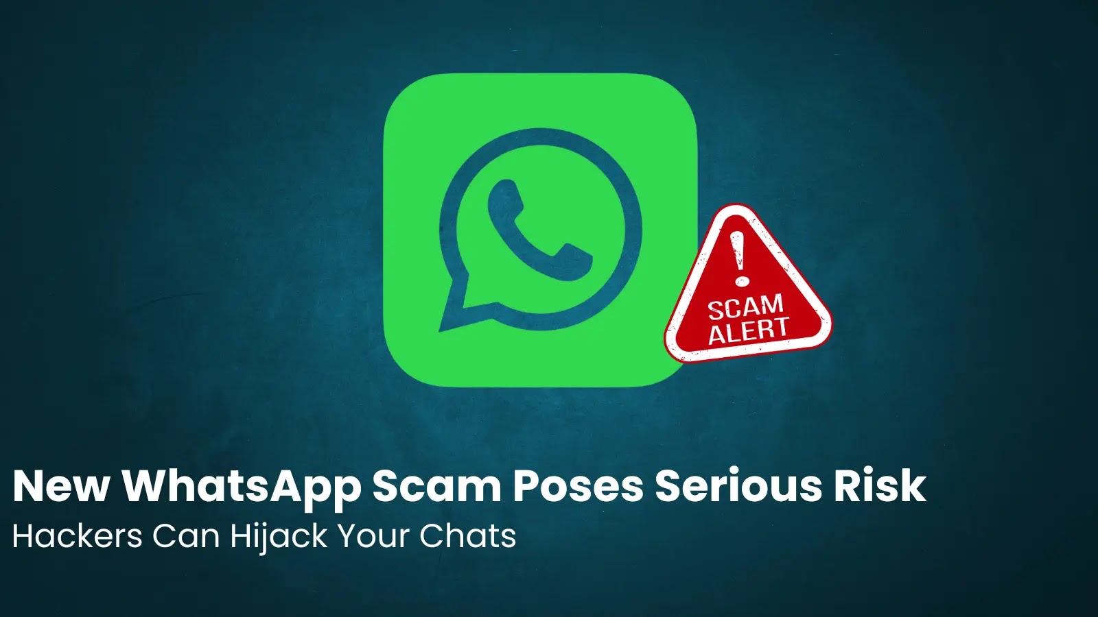 Hackers Can Hijack Your Chats Hackers Can Hijack Your Chats