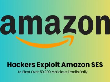 Hackers Exploit Amazon SES to Blast Over 50,000 Malicious Emails Daily