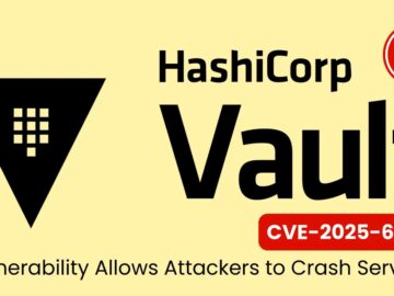 HashiCorp Vault Vulnerability Allows Attackers to Crash Servers