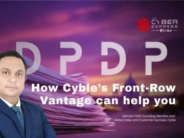 How Cyble’s Front-Row Vantage Can Help You In Complying To India's DPDP Act