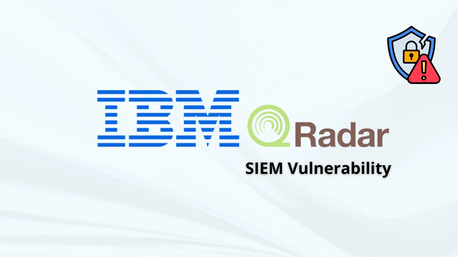IBM QRadar SIEM Vulnerability Let Attackers Perform Unauthorized Actions IBM QRadar SIEM Vulnerability Let Attackers Perform Unauthorized Actions