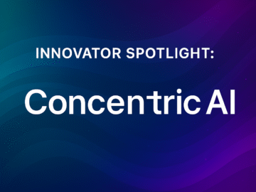 Innovator Spotlight: Concentric AI