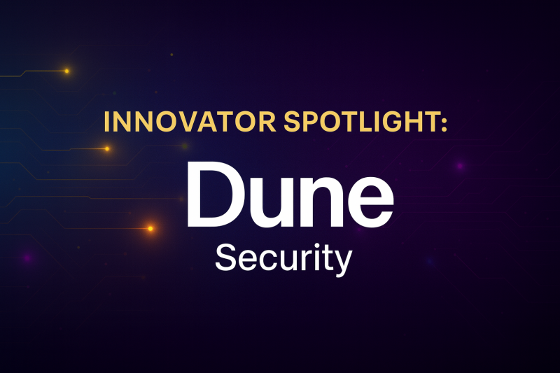 Innovator Spotlight: Dune Security – Cyber Defense Magazine Innovator Spotlight: Dune Security
