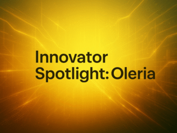 Innovator Spotlight: Oleria