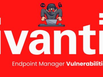 Ivanti Endpoint Manager Vulnerabilities Allow Remote Code Execution by Attackers