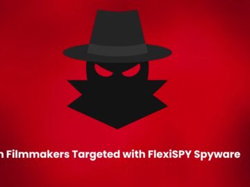 Kenyan Filmmakers Targeted with FlexiSPY Spyware Tracking Messages and Social Media