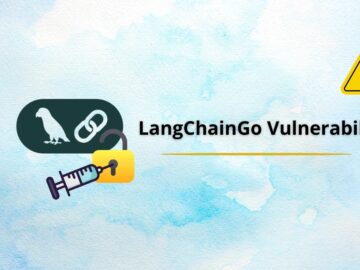 LangChainGo Vulnerability Let Attackers Access Sensitive Files