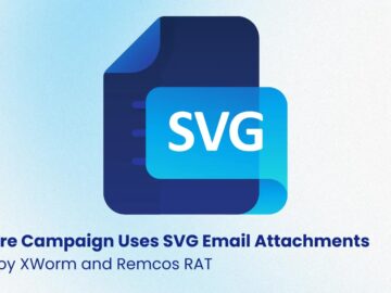 Malware Campaign Uses SVG Email Attachments to Deploy XWorm and Remcos RAT