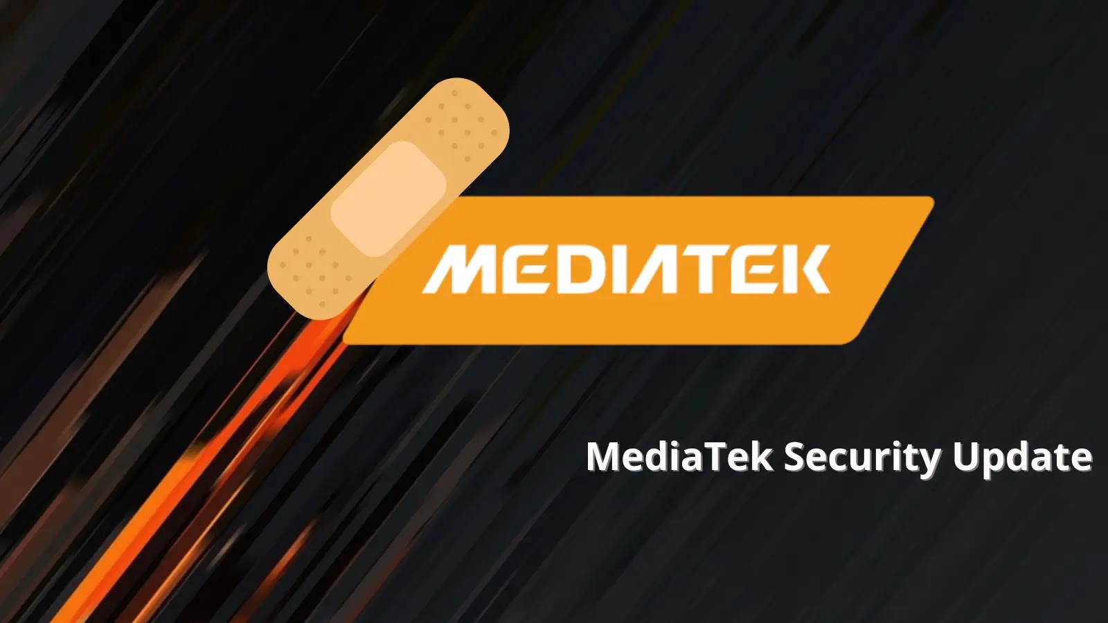 MediaTek Security Update – Patch for Multiple Vulnerabilities Across Chipsets MediaTek Security Update - Patch for Multiple Vulnerabilities Across Chipsets
