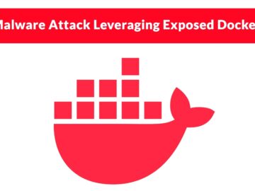 New Malware Attack Leveraging Exposed Docker APIs to Maintain Persistent SSH Root Access