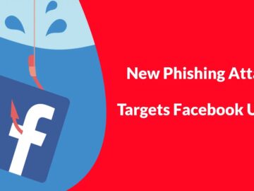 New Phishing Attack Targets Facebook Users to Steal Login Credentials